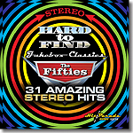 Hard To Find Jukebox Classics - The Fifties: 31 Amazing Stereo Hits