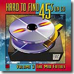 Hard To Find 45s On CD Volume 3: The Mid Fifties