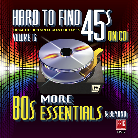 Hard To Find 45s On CD, Volume 16: More 80s Essentials & Beyond