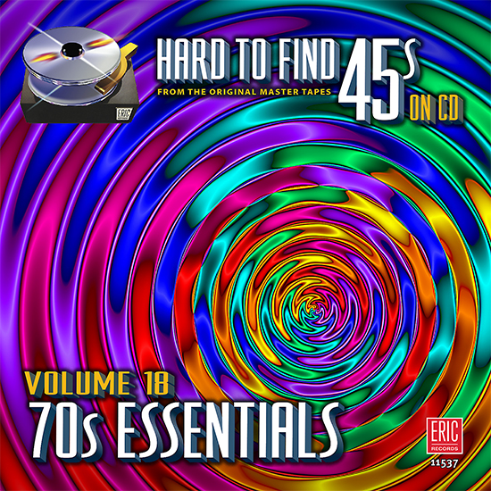 Hard To Find 45s On CD, Volume 18: 70s Essentials