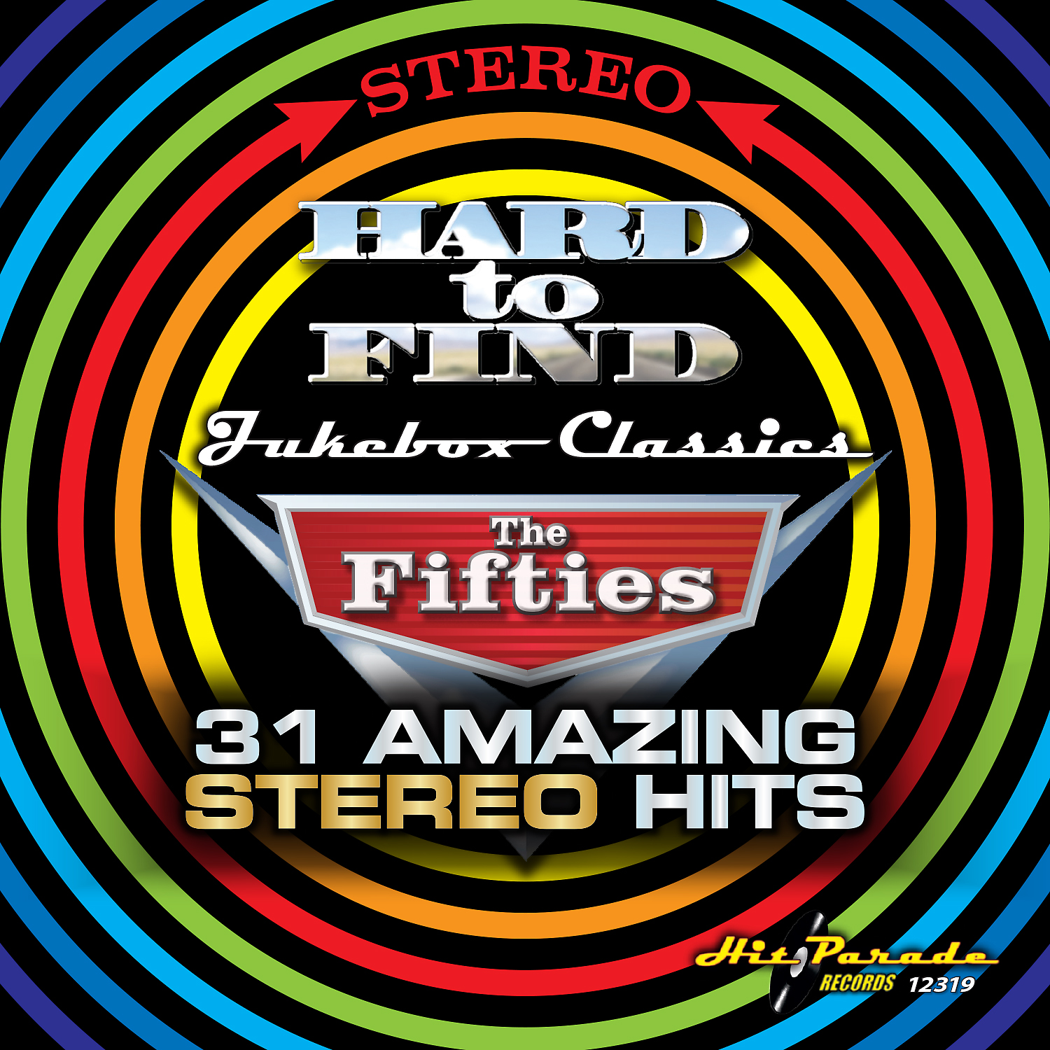 Hard To Find Jukebox Classics - The Fifties: 31 Amazing Stereo Hits
