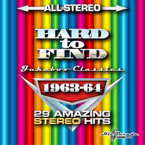 Hard to Find Jukebox Classics 1963-64: 29 Amazing Stereo Hits