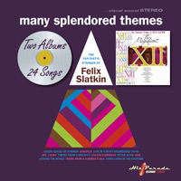 Many Splendored Themes: Two Complete Albums Performed by The Fantastic Strings of Felix Slatkin