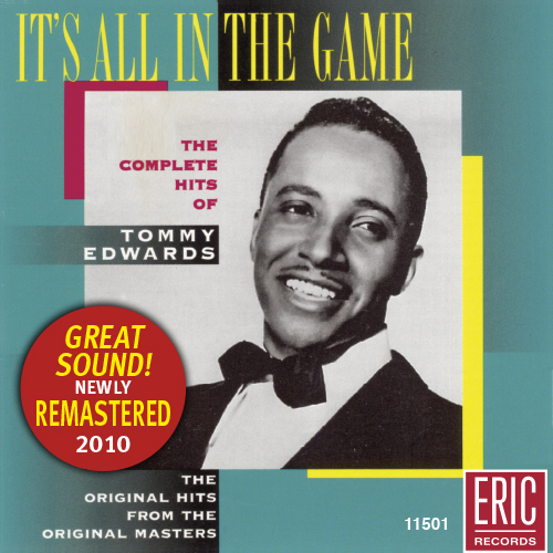 It's All In The Game: The Complete Hits of Tommy Edwards